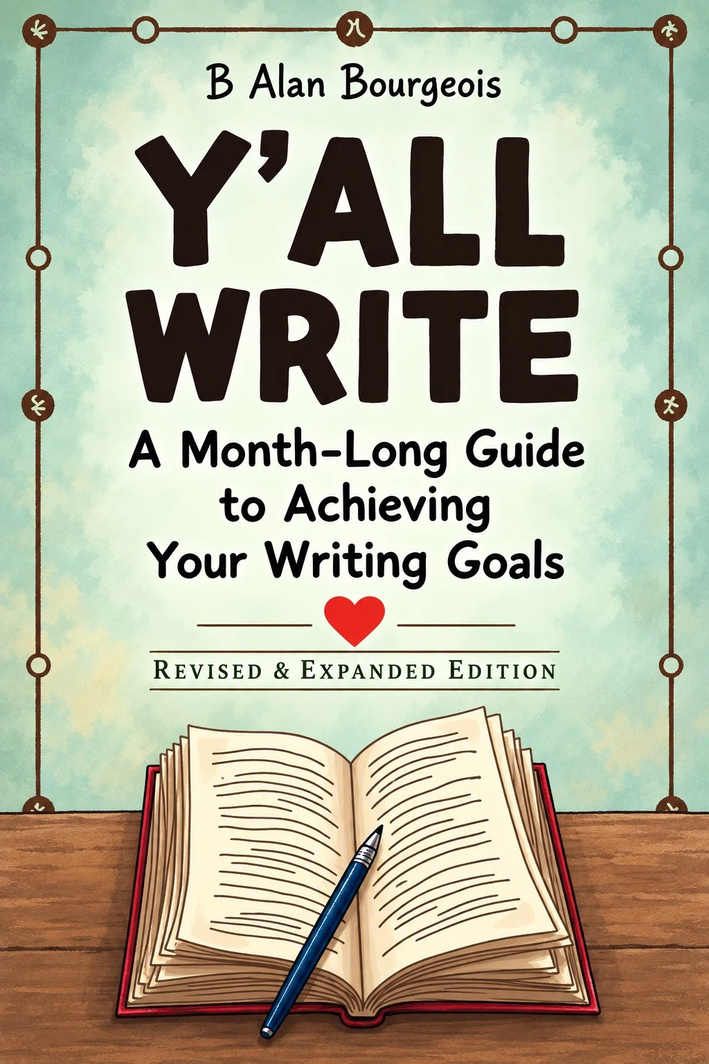 Cover of Y’all Write: A Month-Long Guide to Achieving Your Writing Goals